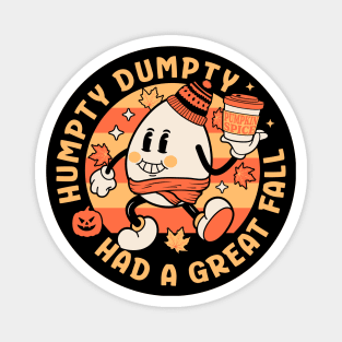 Humpty Dumpty Had A Great Fall - Retro Vintage Autumn Fall Magnet